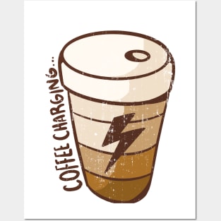 Coffee Charging Posters and Art